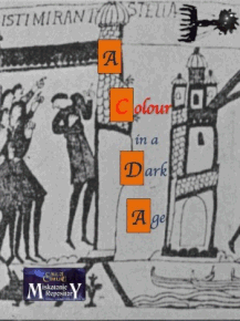 A Colour in a Dark Age