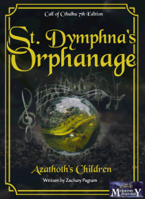 St Dymphna's Orphanage: Azathoth's Children