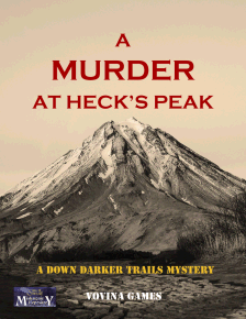 A Murder at Heck's Peak