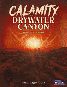 Calamity on Drywater Canyon