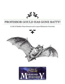 Professor Gould Has Gone Batty!